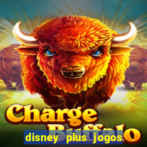 disney plus jogos de futebol